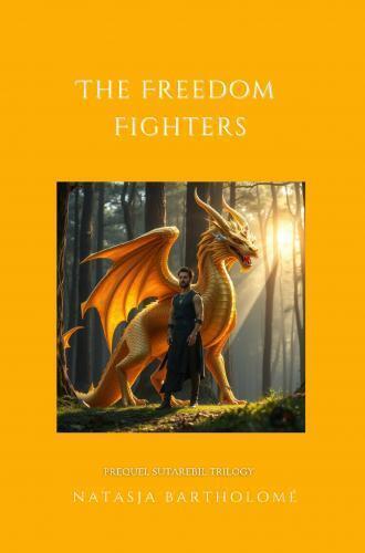Produktbild The Freedom Fighters (Deutsch, Natasja Bartholomé, 2024)