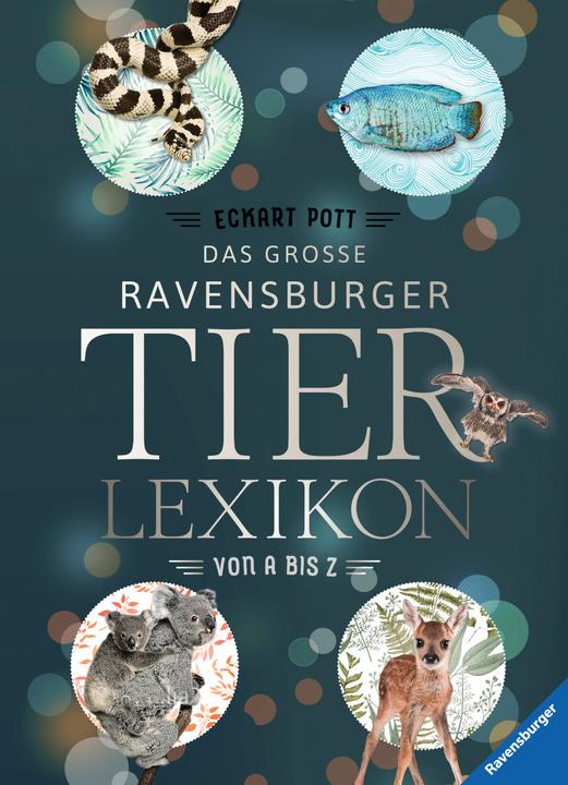 Produktbild Ravensburger Das grosse Tierlexikon von A bis Z (Deutsch, Eckart Pott)