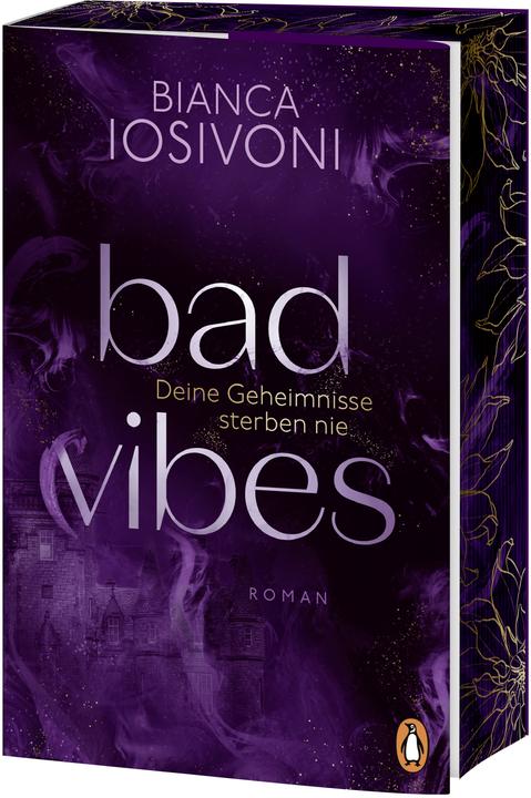 Actual product image BAD VIBES. Deine Geheimnisse sterben nie (German, Bianca Iosivoni, 2025)