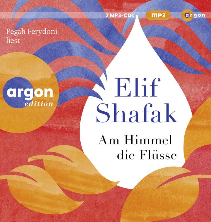 Actual product image In the sky the rivers (Elif Shafak, Michaela Grabinger, Pegah Ferydoni, German)
