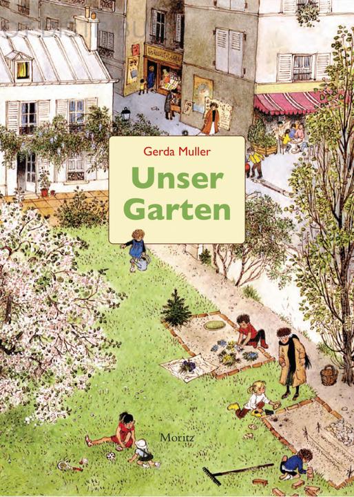 Produktbild Unser Garten (Deutsch, Gerda Muller, Silvia Bartholl, 2022)