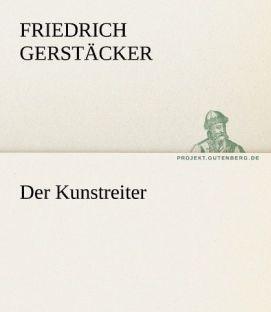 Produktbild Der Kunstreiter (Friedrich Gerstäcker, 2011)
