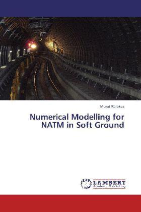 Produktbild Numerical Modelling for NATM in Soft Ground (Murat Karakus, 2012)