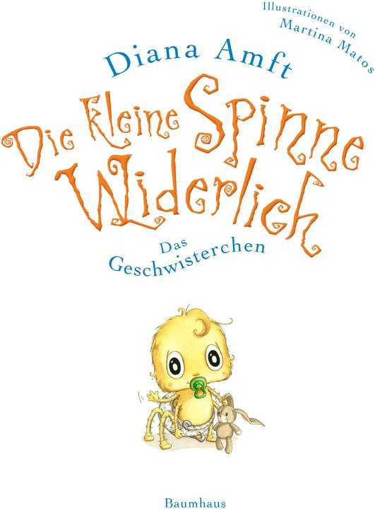 Image du produit Die kleine Spinne Widerlich 04. Das Geschwisterchen (Midi-Ausgabe) (Allemand, Diana Amft, Martina Matos, 2016)