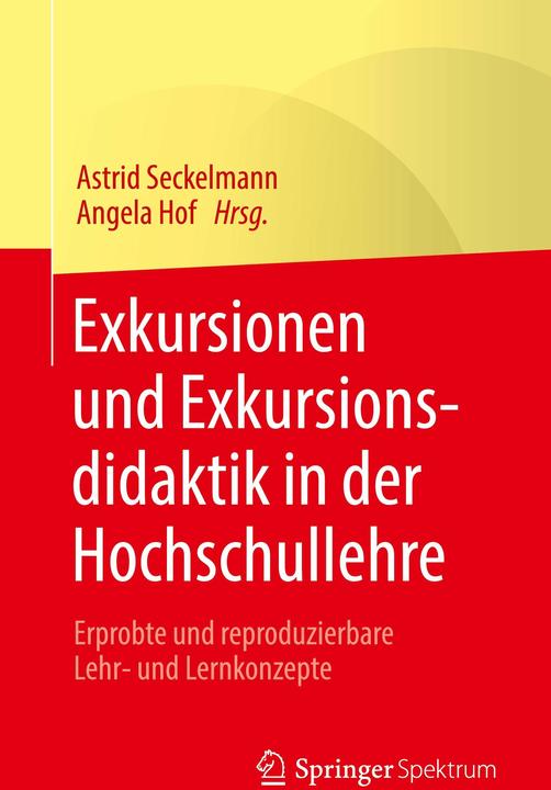 Actual product image Exkursionen und Exkursionsdidaktik in der Hochschullehre (German, Angela Hof, Astrid Seckelmann, 2020)