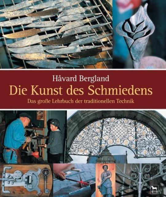 Produktbild Die Kunst des Schmiedens (Deutsch, Håvard Bergland, 2008)