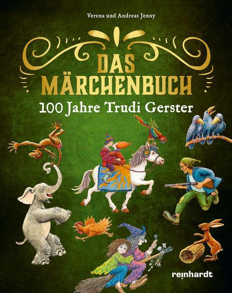 Produktbild 100 Jahre Trudi Gerster – Das Märchenbuch (Deutsch, Jenny, Verena, 2019)