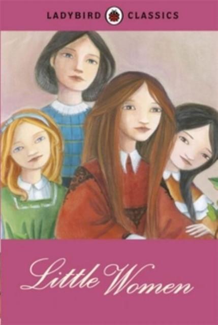 Produktbild Ladybird Classics: Little Women (Englisch, Joan, Alcott, LouisaMay/Collins, 2014)
