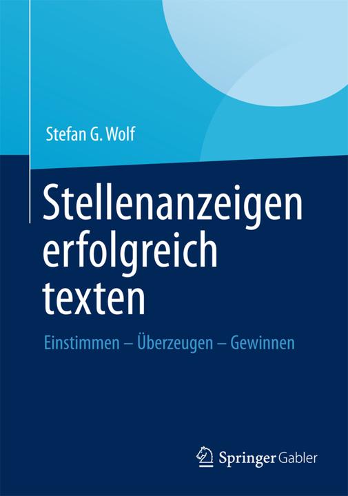 Produktbild Stellenanzeigen erfolgreich texten (Deutsch, Stefan G. Wolf, 2013)