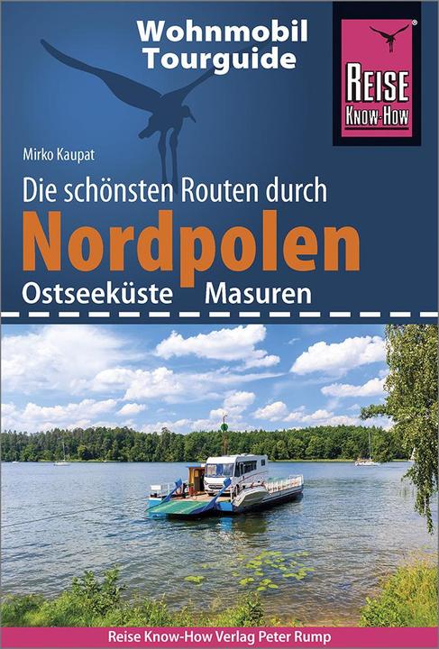 Immagine prodotto Wohnmobil-Tourguide Nordpolen (Ostseeküste und Masuren) (Tedesco, Mirko Kaupat, 2021)