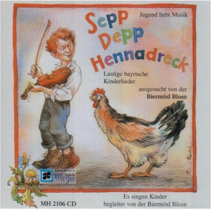 Produktbild Sepp Depp Hennadreck - Lustige bayrische Kinderlieder