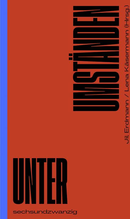 Image du produit Unter Umständen (Allemand, Lena Käsermann, Anna Ospelt, Julia Weber, Li Mollet, Jil Erdmann, 2024)