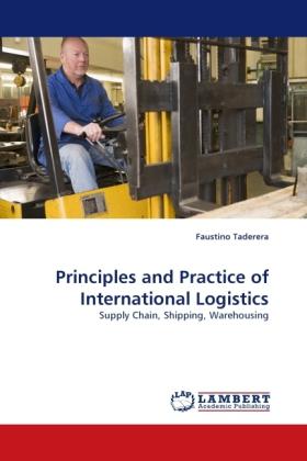 Actual product image Principles and Practice of International Logistics (Faustino Taderera, 2010)