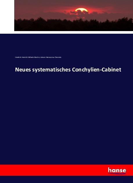 Actual product image Neues systematisches Conchylien-Cabinet (German, Friedrich Heinrich Wilhelm Martini, Johann Hieronymus Chemnitz, 2016)