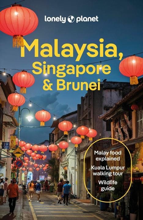 Produktbild Malaysia, Singapore & Brunei (Englisch, Simon Richmond, Winnie Tan, Lindsay Brown, Regis St. Louis, Ria de Jong, 2024)