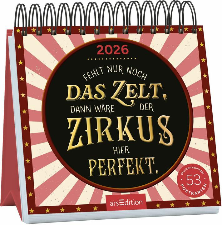 Postkartenkalender Fehlt nur noch das Zelt, dann wäre der Zirkus hier perfekt. 2026 (Deutsch)