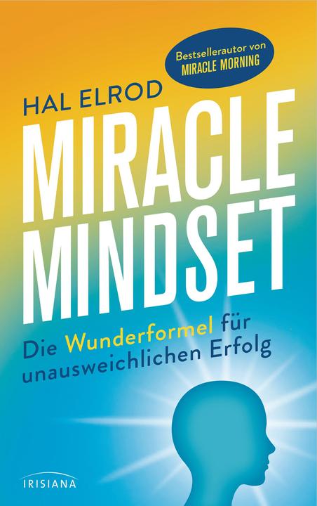 Produktbild Miracle Mindset (Deutsch, Hal Elrod, 2020)