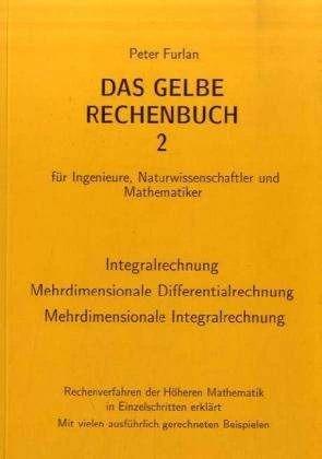 Immagine prodotto Das Gelbe Rechenbuch 02. Integralrechnung, Mehrdimensionale (Tedesco, Pietro Furlan, 1995)