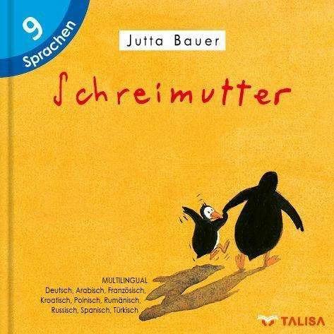 Actual product image Schreimutter (French, Arabic, Aylin Keller, Jutta Bauer, 2022)