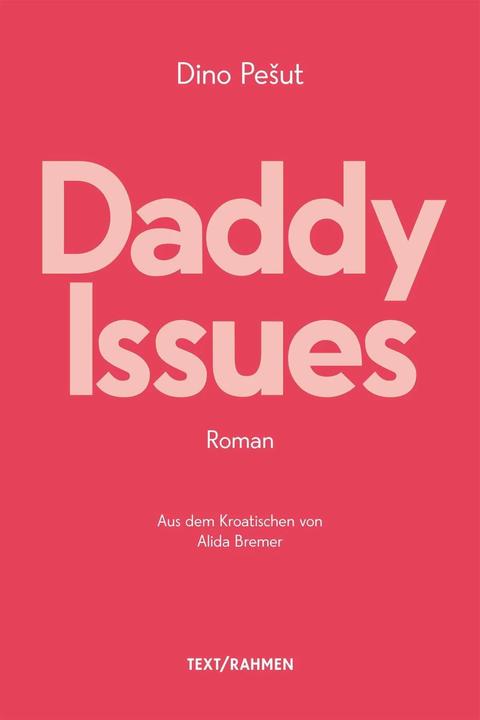 Actual product image Daddy Issues (German, Alida Bremer, Dino Pesut, 2022)