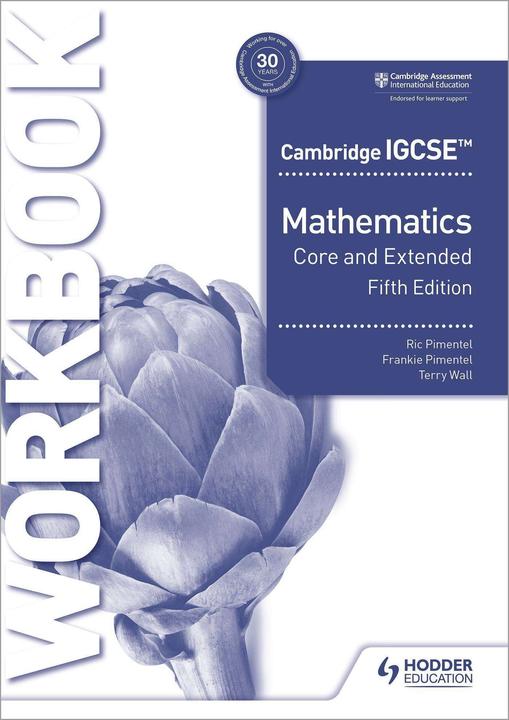Image du produit Cambridge IGCSE Core and Extended Mathematics Workbook Cinquième édition (Anglais, Frankie Pimentel, Ric Pimentel, Terry Wall, 2023)
