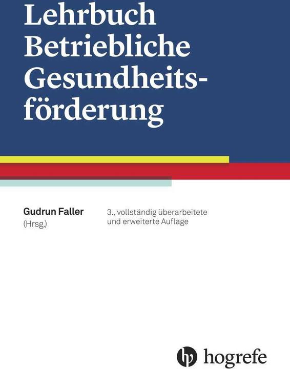 Produktbild Lehrbuch Betriebliche Gesundheitsförderung (Deutsch, Gudrun Faller, 2016)