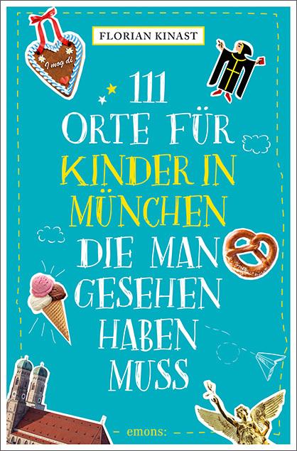 Actual product image 111 Orte für Kinder in München, die man gesehen haben muss