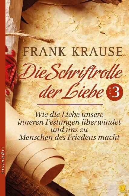 Produktbild Die Schriftrolle der Liebe (Band 3) (Deutsch, Frank Krause, 2018)