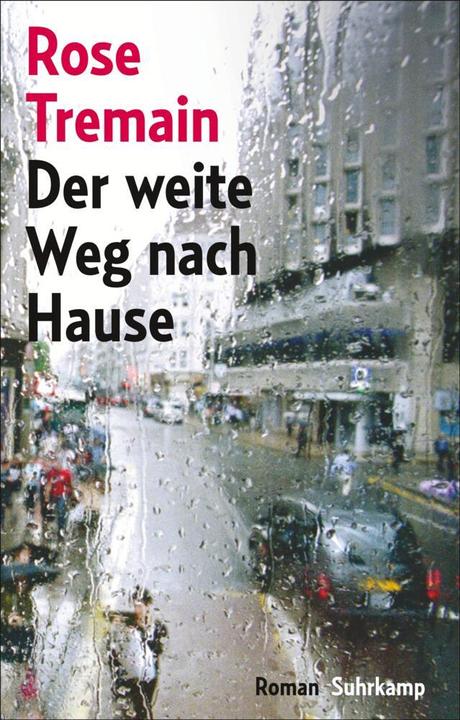Produktbild Der weite Weg nach Hause (Deutsch, Rose Tremain, 2016)