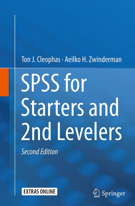 Actual product image SPSS for Starters and 2nd Levelers (Clay J. Cleophas, Aeilko H. Zwinderman, 2016)