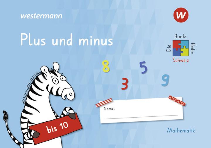 Actual product image Die Bunte Reihe Schweiz – Mathematik (German, Westermann Schulverlag Switzerland AG, 2022)