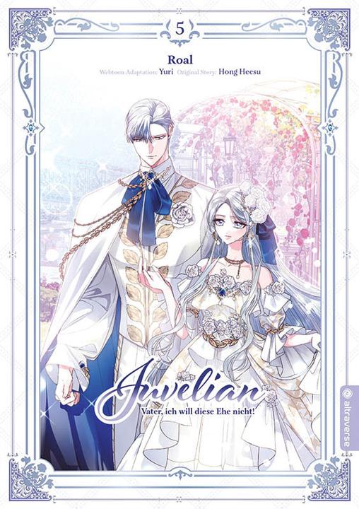 Produktbild Juvelian - Vater, ich will diese Ehe nicht 05 (Deutsch, Roal, Yuri, Hong Heesu, 2024)