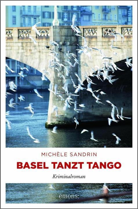 Image du produit Basel tanzt Tango (Allemand, Michele Sandrin, 2018)