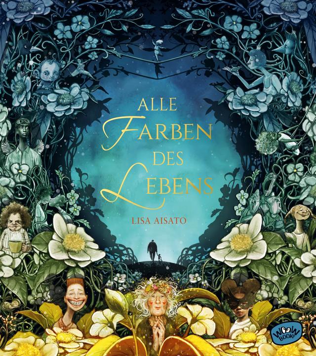 Alle Farben des Lebens (Deutsch, Lisa Aisato, 2020)