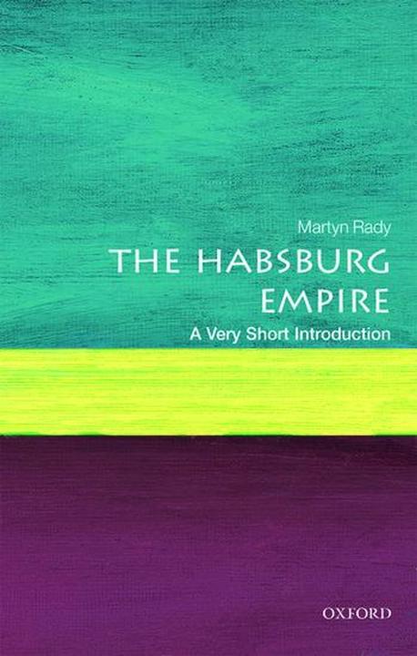 Produktbild The Habsburg Empire: A Very Short Introduction (Englisch, Martyn Rady, 2017)