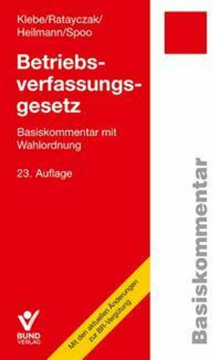 Produktbild Klebe:Betriebsverfassungsgesetz (BetrVG (Deutsch, Thomas Klebe, Micha Heilmann, Jürgen Ratayczak, Sibylle Spoo, 2024)