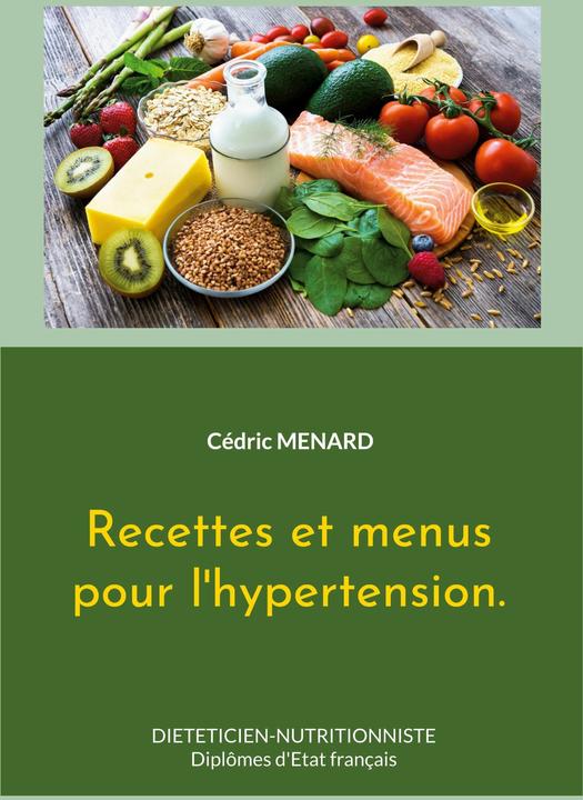 Produktbild Recettes et menus pour l'hypertension (Französisch, Cedric Menard, 2023)