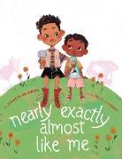 Produktbild Nearly Exactly Almost Like Me (Englisch, Jennifer Bradbury, 2025)