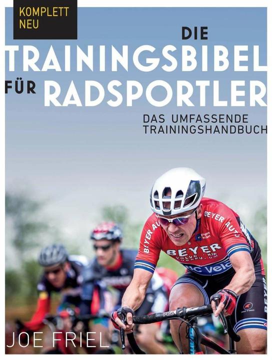 Produktbild Die Trainingsbibel für Radsportler (Deutsch, Joe Friel, 2019)