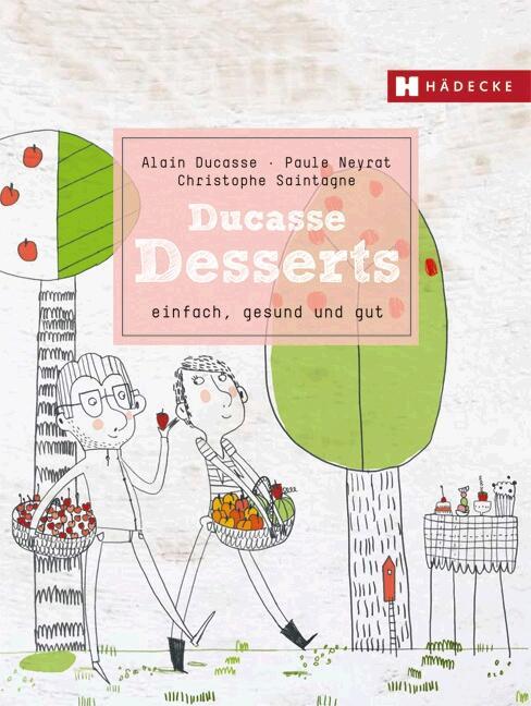Immagine prodotto Ducasse Desserts (Tedesco, Alain Ducasse, 2016)