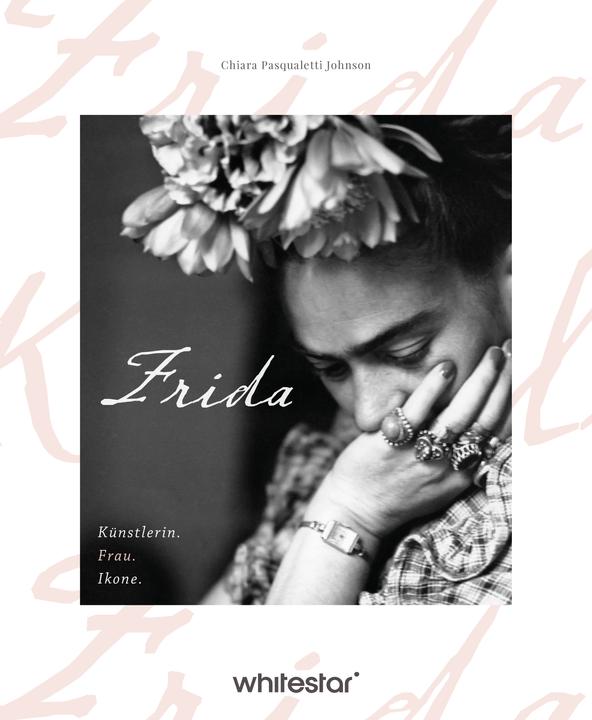 Produktbild Frida Kahlo (Deutsch, Chiara Pasqualetti Johnson, 2024)
