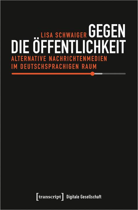 Produktbild Gegen die Öffentlichkeit (Deutsch, Lisa Schwaiger, 2022)
