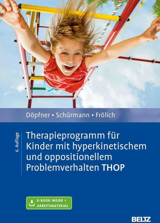 Actual product image Therapieprogramm für Kinder mit hyperkinetischem und oppositionellem Problemverhalten THOP (German, Manfred Döpfner, Stephanie Schürmann, Jan Frölich, 2019)