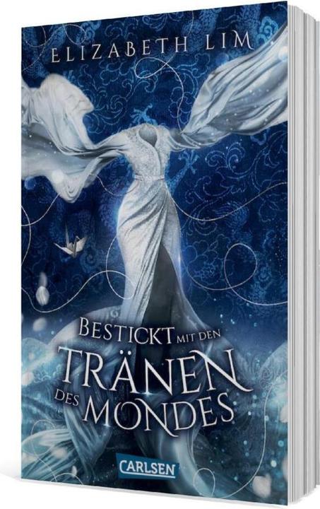 Produktbild Bestickt mit den Tränen des Mondes (Ein Kleid aus Seide und Sternen 2) (Elizabeth Lim, Deutsch)