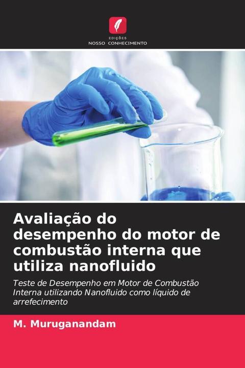 Image du produit Avaliação do desempenho do motor de combustão interna que utiliza nanofluido (M. Muruganandam, 2023)