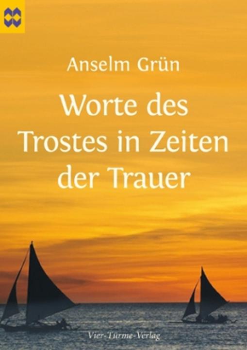 Image du produit Worte des Trostes in Zeiten der Trauer (Allemand, Anselm Vert, 2011)