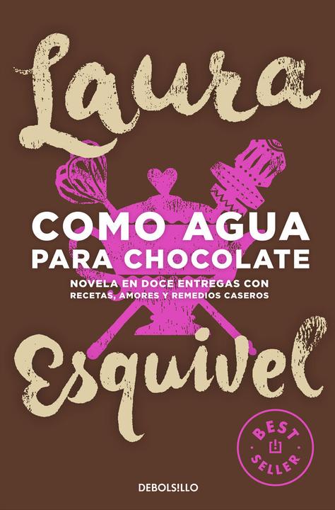 Actual product image Como agua para chocolate (German, Laura Esquivel, 2016)