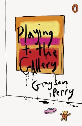 Image du produit Playing to the Gallery (Grayson Perry, Anglais)