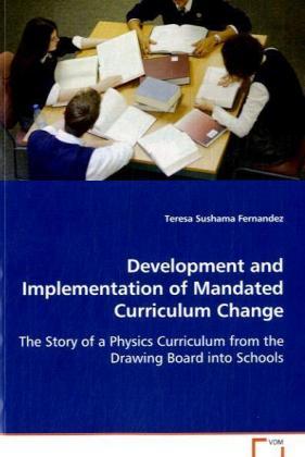 Produktbild Development and Implementation of Mandated Curriculum Change (Teresa S. Fernandez)