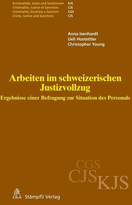 Produktbild Arbeiten im schweizerischen Justizvollzug (Deutsch, Ueli Hostettler, 2015)